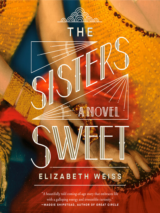 Title details for The Sisters Sweet by Elizabeth Weiss - Available